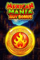 Mexican Mania: Hot Bonus